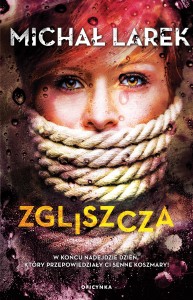 Zgliszcza - Michał Larek