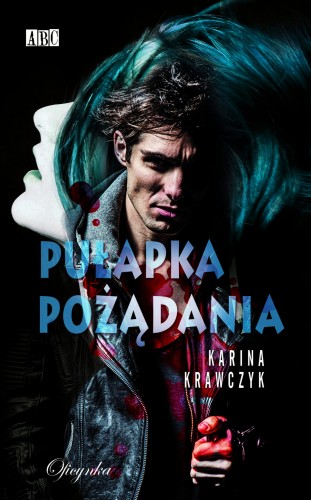 978-83-65891-23-5 PUŁAPKA POŻĄDANIA.jpg