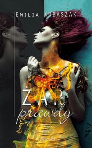 Żar prawdy - Emilia Kubaszak