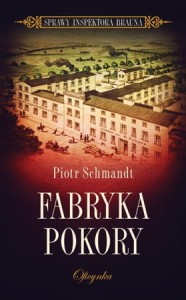 Fabryka Pokory - Piotr Schmandt