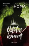 Ostatni koncert - Jan Antoni Homa