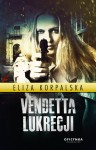 Vendetta Lukrecji - Eliza Korpalska 